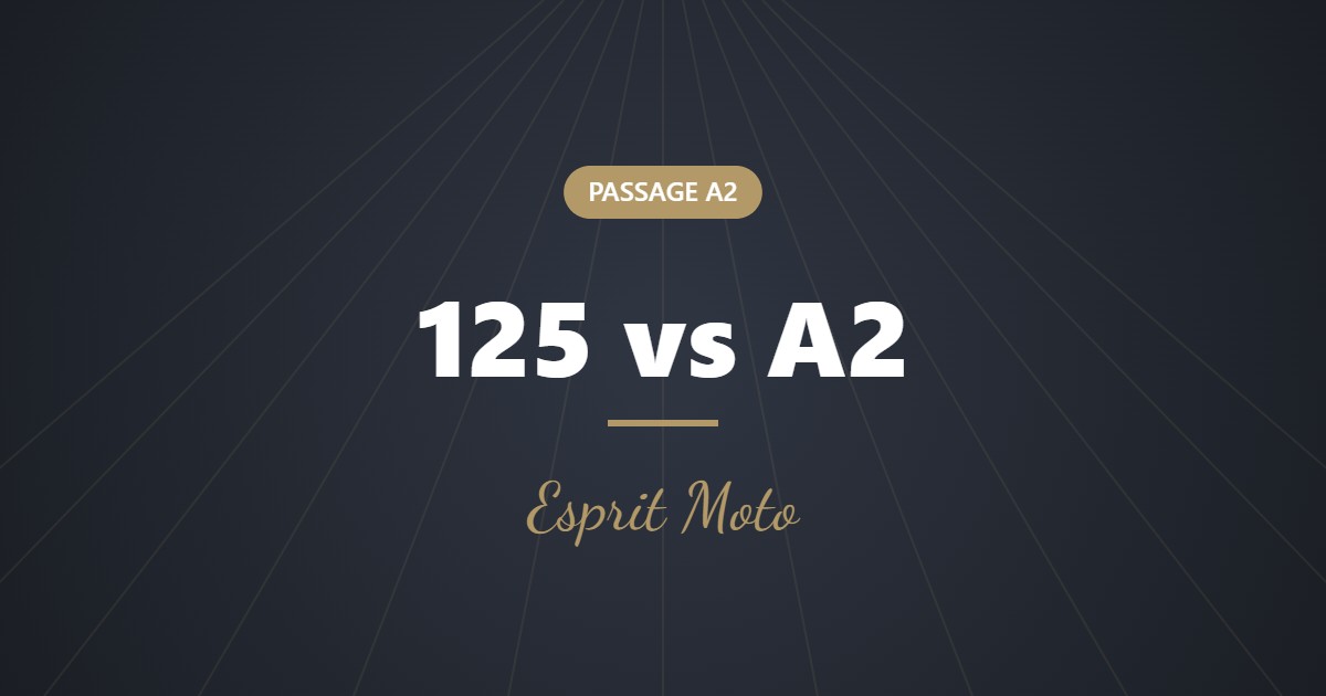 Différences entre 125 et A2 : ce qui change vraiment